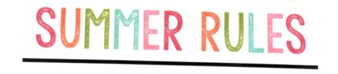 Safe summer rules